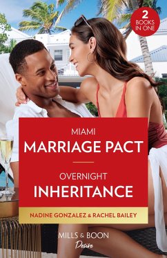 Miami Marriage Pact / Overnight Inheritance - Gonzalez, Nadine; Bailey, Rachel