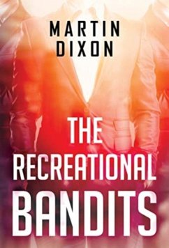 The Recreational Bandits - Dixon, Martin