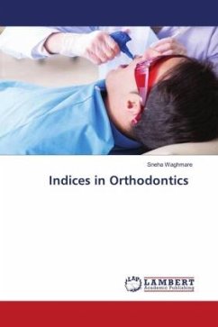 Indices in Orthodontics - Waghmare, Sneha