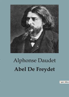 Abel De Freydet - Daudet, Alphonse