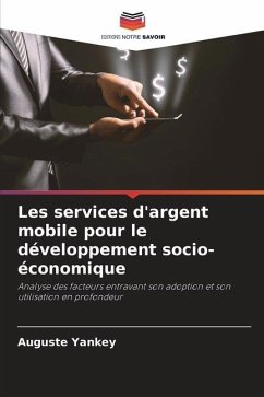 Les services d'argent mobile pour le développement socio-économique - Yankey, Auguste