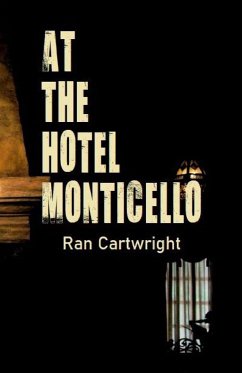 At the Hotel Monticello - Cartwright, Ran