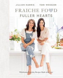 Fraiche Food, Fuller Hearts - Harris, Jillian; Wesszer, Tori