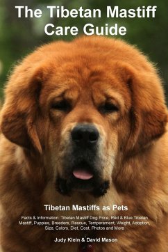 Tibetan Mastiff Ultimate Care Guide Includes - Shepperton, Margaret