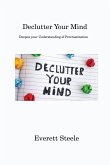 Declutter Your Mind: Deepen your Understanding of Procrastination