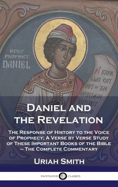 Daniel and the Revelation - Smith, Uriah