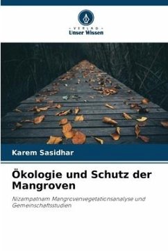 Ökologie und Schutz der Mangroven - Sasidhar, Karem