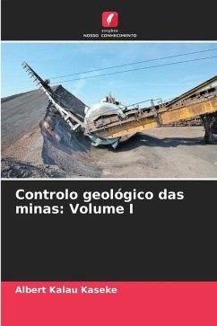 Controlo geológico das minas: Volume I - Kalau Kaseke, Albert