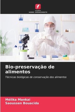 Bio-preservação de alimentos - Mankai, Mélika;Bouacida, Saoussen