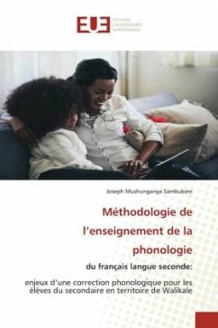 Méthodologie de l¿enseignement de la phonologie - Mushunganya Sambukere, Joseph