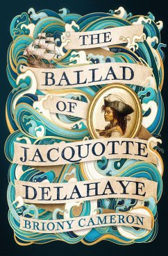 The Ballad of Jacquotte Delahaye - Cameron, Briony