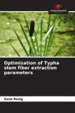 Optimization of Typha stem fiber extraction parameters