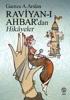 Raviyan-i Ahbardan Hikayeler - A. Arslan, Gamze