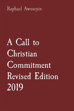 A Call to Christian Commitment Revised Edition 2019 - Awoseyin, Raphael