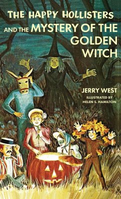 The Happy Hollisters and the Mystery of the Golden Witch - West, Jerry