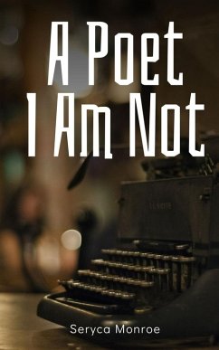 Cover A Poet I Am Not