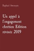 Un appel à l'engagement chrétien Edition révisée 2019