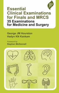 Essential Clinical Examinations for Finals and MRCS - Hourston, George JM; Kankam, Hadyn KN