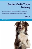 Border Collie Tricks Training Border Collie Tricks & Games Training Tracker & Workbook. Includes