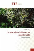La mouche d¿olive et sa plante hôte