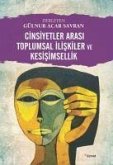 Cinsiyetler Arasi Toplumsal Iliskiler ve Kesisimsellik