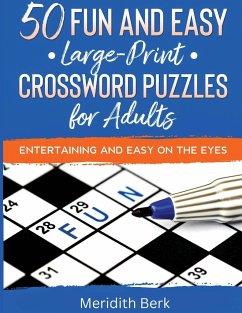 50 Fun and Easy Large Print Crosswords Puzzles for Adults - Berk, Meridith