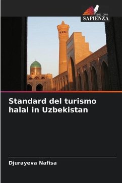 Standard del turismo halal in Uzbekistan - Nafisa, Djurayeva