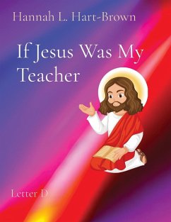 If Jesus Was My Teacher - Hart-Brown, Hannah L