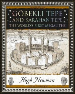 Goebekli Tepe and Karahan Tepe - Newman, Hugh