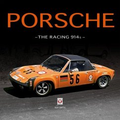 Porsche - the Racing 914s - Smith, Roy P
