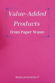 Value-Added Products from Paper Waste