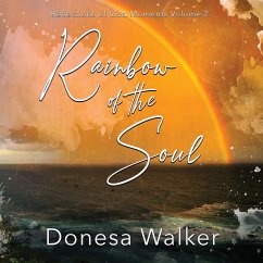 Rainbow of the Soul - Walker, Donesa; Baten, Will