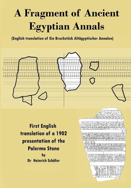 A Fragment of Ancient Egyptian Annals (English translation of Ein Bruchstück Altägyptischer Annalen) A Fragment of Ancient Egyptian Annals (English translation of Ein Bruchstück Altägyptischer Annalen)