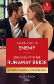 Falling For The Enemy / Stranded With The Runaway Bride