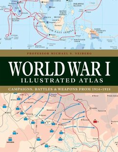 World War I Illustrated Atlas - Neiberg, Professor Michael S