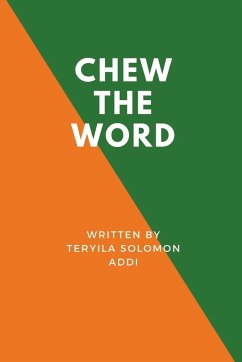 CHEW THE WORD - Addi, Teryila Solomon