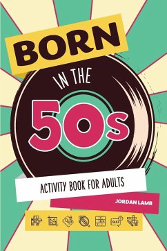 Born in the 50s Activity Book for Adults - Lamb, Jordan