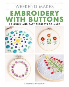 Weekend Makes: Embroidery with Buttons - Drysdale, Rosemary