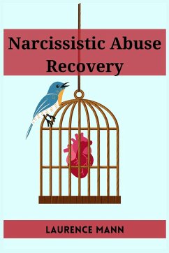 NARCISSISTIC ABUSE RECOVERY - Mann, Laurence