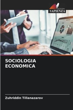 SOCIOLOGIA ECONOMICA - Tillanazarov, Zuhriddin