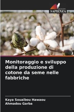 Monitoraggio e sviluppo della produzione di cotone da seme nelle fabbriche - Souaïbou Hawaou, Kaya;Garba, Ahmadou