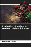 Evaluation of actions to combat child exploitation