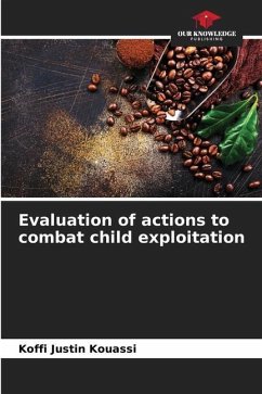 Evaluation of actions to combat child exploitation - Kouassi, KOFFI JUSTIN