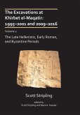 The Excavations at Khirbet el-Maqatir: 1995-2001 and 2009-2016