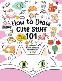 How to Draw 101 Cute Stuff for Kids