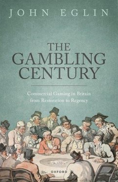 The Gambling Century - Eglin, John (Professor of History, Professor of History, University