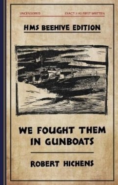We Fought Them in Gunboats - Hichens, Robert