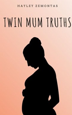 Twin Mum Truths - Zemontas, Hayley