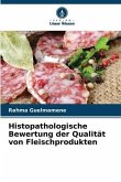 Histopathologische Bewertung der Qualität von Fleischprodukten