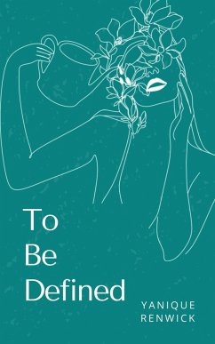 To Be Defined - Renwick, Yanique